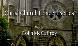 Christ Church Concert Series - Colin McCaffrey