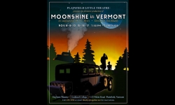 Plainfield Little Theatre - Moonshine In Vermont