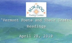 Sun Dog Poetry Center - "Vermont Poets and Their Craft" Readings