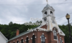 Bethel Selectboard - July 8, 2019