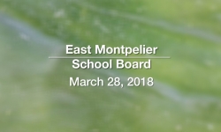 East Montpelier School Board - March 28, 2018