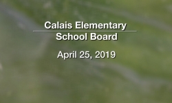 Calais Elementary School Board - April 25, 2019