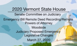 Vermont State House - Remote Deeds/Powers of Attorney, Woodside, Emergency Leg. Changes 3/27/20