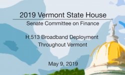 Vermont State House - H.513 Broadband Deployment Throughout Vermont 5/9/19