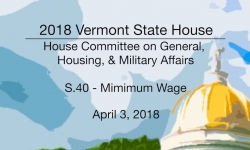 Vermont State House: S.40 - Minimum Wage 4/3/18