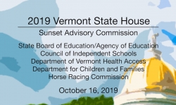 Vermont State House - Sunset Advisory Commission 10/16/19