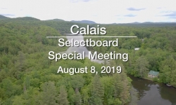 Calais Selectboard - Special Meeting August 8, 2019