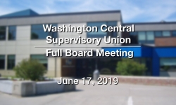 Washington Central Supervisory Union - Full Board Meeting 6/17/19