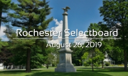 Rochester Selectboard - August 26, 2019