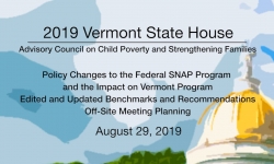 Vermont State House - Policy Changes to SNAP, Updated Benchmarks and Recommendations 8/29/19