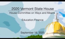 Vermont State House - Education Finance 9/16/2020