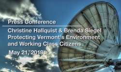 Press Conference - Protecting VT's Environment and Working Class Citizens 5/21/19