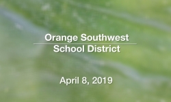 Orange Southwest School District - April 8, 2019