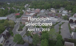 Randolph Selectboard - April 11, 2019