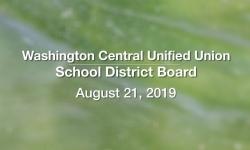 Washington Central Unified Union School District - August 21, 2019