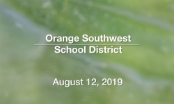 Orange Southwest School District - August 12, 2019