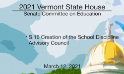 S.16 Creation of the School Discipline Advisory Council 3/12/2021