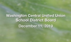 Washington Central Unified Union School District - Superintendent/Budget Public Forum 12/11/19