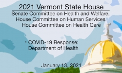 Vermont State House - COVID-19 Response: Department of Health 1/13/2021