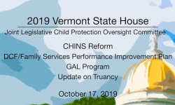 Vermont State House - Joint Legislative Child Protection Oversight Committee 10/17/19