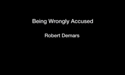 Being Wrongly Accused - Robert Demars