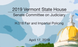 Vermont State House - H.518 Fair and Impartial Policing 4/17/19