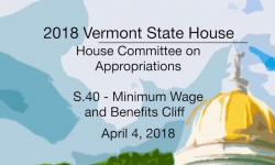 Vermont State House: S.40 - Minimum Wage and Benefits Cliff 4/4/18