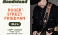 The Middlesex Bandstand Summer Music Series: Roger Street Friedman LIVE 7/16/2025 at 6:30PM