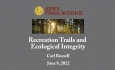 Apex Trail Works - Recreation Trails and Ecological Integrity
