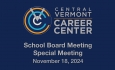 Central Vermont Career Center - Special Meeting November 18, 2024 [CVCC]