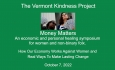 The Vermont Kindness Project - Money Matters: How our Economy Works Against Women and Real Ways to Make Lasting Change 10/7/2022