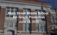 Main Street Middle School - 8th Grade Promotion 6/16/2025
