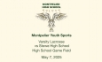 Montpelier Youth Sports - Varsity Lacrosse vs. Stowe High School 5/7/2025