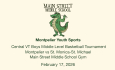 Montpelier Youth Sports - Central Vermont Boys Middle Level Basketball Tournament: Montpelier vs St Monica-St Michael 2/17/2026