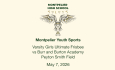 Montpelier Youth Sports - Varsity Girls Ultimate Frisbee vs Burr and Burton Academy 5/7/2026