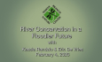 North Branch Nature Center - River Conservation in a Floodier Future with Kassia Randzio & Erin De Vries 2/4/2026