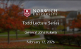 Norwich University Todd Lecture Series - General John F. Kelly 2/12/2026