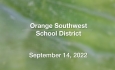 Orange Southwest School District - September 14, 2022