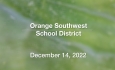 Orange Southwest School District - December 14, 2022