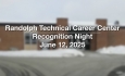 Randolph Technical Career Center - Recognition Night 2025