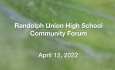 Randolph Union High School - Community Forum 4/12/2022