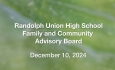 Randolph Union High School - Family and Community Advisory Board December 10, 2024