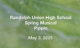 Randolph Union High School - Spring Musical: Pippin