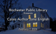 Rochester Public Library - Calais Author Jane English 2/7/2026