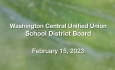 Washington Central Unified Union School District - February 15, 2023