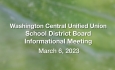 Washington Central Unified Union School District - Informational Meeting March 6, 2023