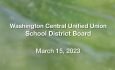 Washington Central Unified Union School District - March 15, 2023
