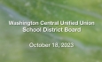 Washington Central Unified Union School District - October 18, 2023 [WCUUSDB]