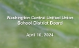 Washington Central Unified Union School District - April 10, 2024 [WCUUSDB]