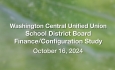 Washington Central Unified Union School District - Finance/Configuration Study October 16, 2024 [WCUUSDB]